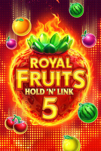 Royal Fruits 5: Hold 'n' Link бесплатная онлайн игра от лучшего сайта Гранд Казино Казахстан