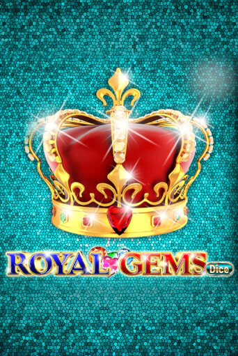 Royal Gems Dice бесплатная онлайн игра от лучшего сайта Гранд Казино Казахстан