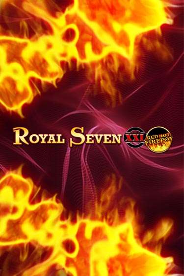 Royal Seven XXL Red Hot Firepot бесплатная онлайн игра от лучшего сайта Гранд Казино Казахстан