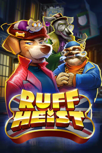 Ruff Heist бесплатная онлайн игра от лучшего сайта Гранд Казино Казахстан