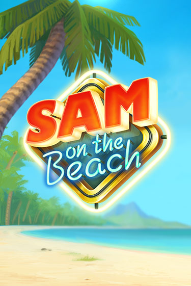 Sam on the Beach бесплатная онлайн игра от лучшего сайта Гранд Казино Казахстан