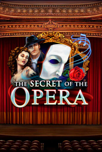 The Secret of the Opera бесплатная онлайн игра от лучшего сайта Гранд Казино Казахстан