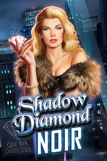 Shadow Diamond: Noir бесплатная онлайн игра от лучшего сайта Гранд Казино Казахстан