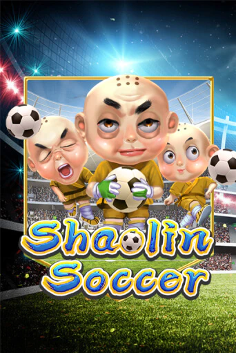 Shaolin Soccer бесплатная онлайн игра от лучшего сайта Гранд Казино Казахстан