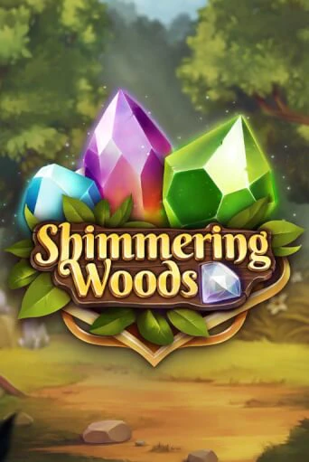 The Shimmering Woods бесплатная онлайн игра от лучшего сайта Гранд Казино Казахстан