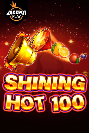 Shining Hot 100 Jackpot Play бесплатная онлайн игра от лучшего сайта Гранд Казино Казахстан