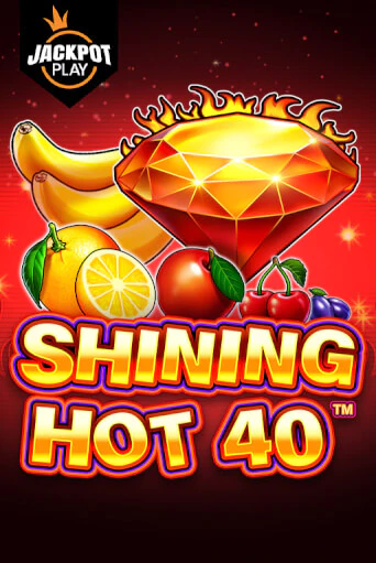 Shining Hot 40 Jackpot Play бесплатная онлайн игра от лучшего сайта Гранд Казино Казахстан