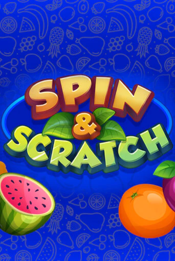 Spin & Scratch бесплатная онлайн игра от лучшего сайта Гранд Казино Казахстан