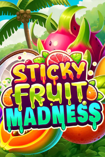 Sticky Fruit Madness бесплатная онлайн игра от лучшего сайта Гранд Казино Казахстан