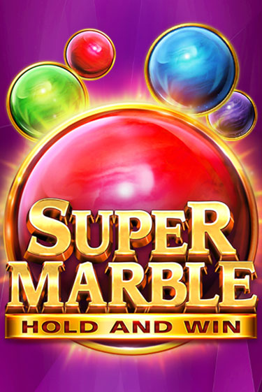 Super Marble: Hold and Win бесплатная онлайн игра от лучшего сайта Гранд Казино Казахстан