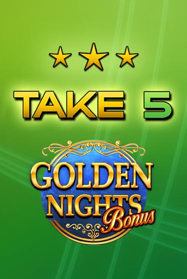 Take 5 Golden Nights бесплатная онлайн игра от лучшего сайта Гранд Казино Казахстан