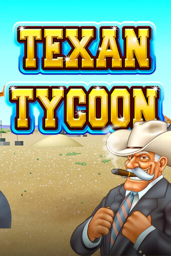 Texan Tycoon бесплатная онлайн игра от лучшего сайта Гранд Казино Казахстан