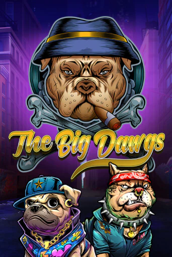 The Big Dawgs бесплатная онлайн игра от лучшего сайта Гранд Казино Казахстан