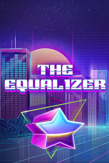 The Equalizer бесплатная онлайн игра от лучшего сайта Гранд Казино Казахстан