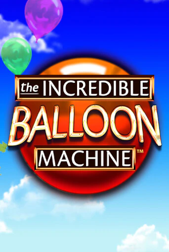 The Incredible Balloon Machine бесплатная онлайн игра от лучшего сайта Гранд Казино Казахстан