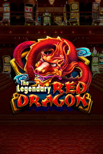 The Legendary Red Dragon бесплатная онлайн игра от лучшего сайта Гранд Казино Казахстан