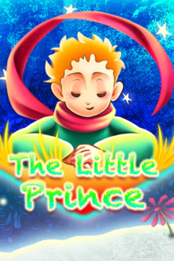 The Little Prince бесплатная онлайн игра от лучшего сайта Гранд Казино Казахстан