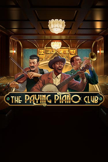 The Paying Piano Club бесплатная онлайн игра от лучшего сайта Гранд Казино Казахстан