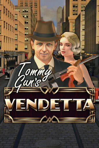 Tommy Gun´s Vendetta бесплатная онлайн игра от лучшего сайта Гранд Казино Казахстан