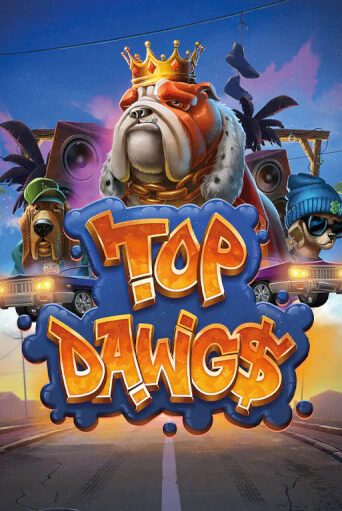 Top Dawg$ бесплатная онлайн игра от лучшего сайта Гранд Казино Казахстан