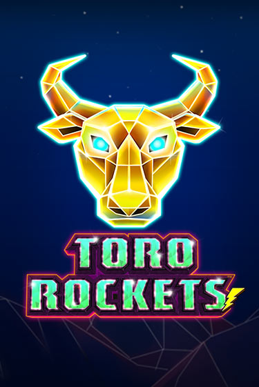 Toro Rockets бесплатная онлайн игра от лучшего сайта Гранд Казино Казахстан