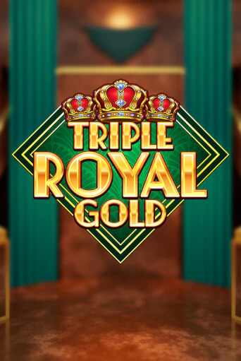 Triple Royal Gold бесплатная онлайн игра от лучшего сайта Гранд Казино Казахстан