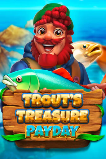 Trout's Treasure - Payday бесплатная онлайн игра от лучшего сайта Гранд Казино Казахстан