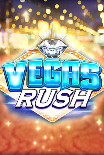 Vegas Rush бесплатная онлайн игра от лучшего сайта Гранд Казино Казахстан