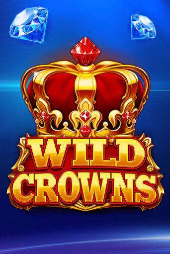 Wild Crowns бесплатная онлайн игра от лучшего сайта Гранд Казино Казахстан