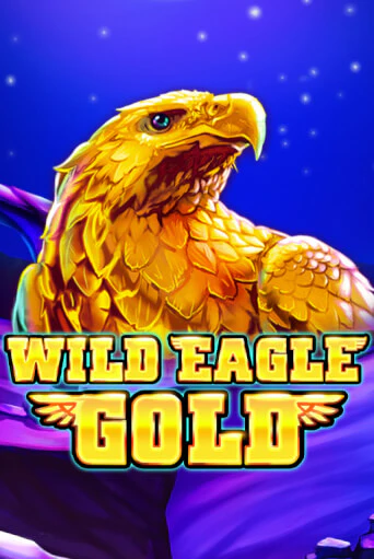 Wild Eagle Gold бесплатная онлайн игра от лучшего сайта Гранд Казино Казахстан