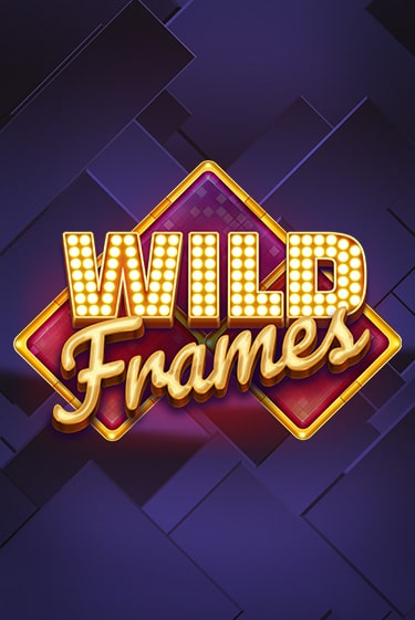 Wild Frames бесплатная онлайн игра от лучшего сайта Гранд Казино Казахстан