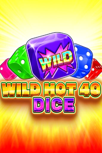 Wild Hot 40 Dice бесплатная онлайн игра от лучшего сайта Гранд Казино Казахстан