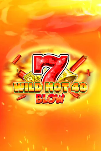 Wild Hot 40 Blow бесплатная онлайн игра от лучшего сайта Гранд Казино Казахстан