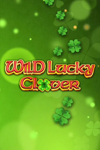 Wild Lucky Clover бесплатная онлайн игра от лучшего сайта Гранд Казино Казахстан