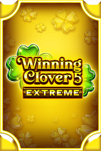 Winning Clover 5 Extreme бесплатная онлайн игра от лучшего сайта Гранд Казино Казахстан