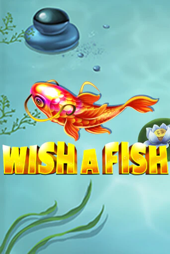 Wish a Fish бесплатная онлайн игра от лучшего сайта Гранд Казино Казахстан