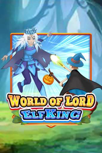 World Of Lord Elf King бесплатная онлайн игра от лучшего сайта Гранд Казино Казахстан