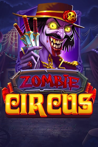 Zombie Circus бесплатная онлайн игра от лучшего сайта Гранд Казино Казахстан