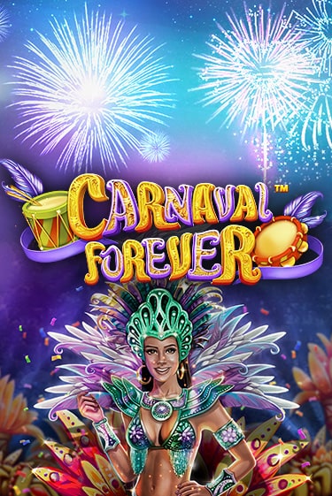 Carnaval Forever бесплатная онлайн игра от лучшего сайта Гранд Казино Казахстан