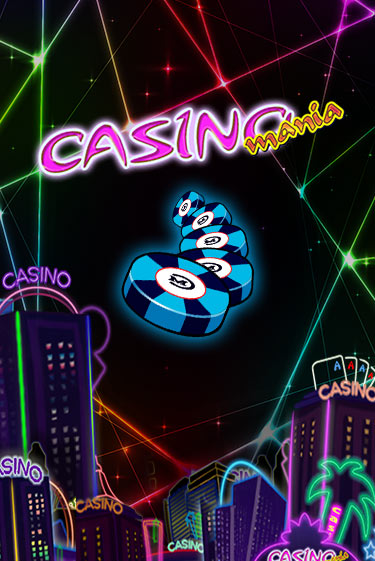 Casino Mania бесплатная онлайн игра от лучшего сайта Гранд Казино Казахстан