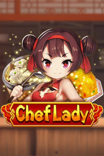 Chef Lady бесплатная онлайн игра от лучшего сайта Гранд Казино Казахстан