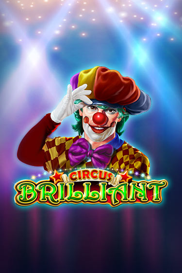 Circus Brilliant бесплатная онлайн игра от лучшего сайта Гранд Казино Казахстан