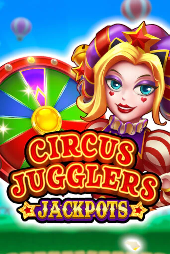 Circus Jugglers Jackpots бесплатная онлайн игра от лучшего сайта Гранд Казино Казахстан