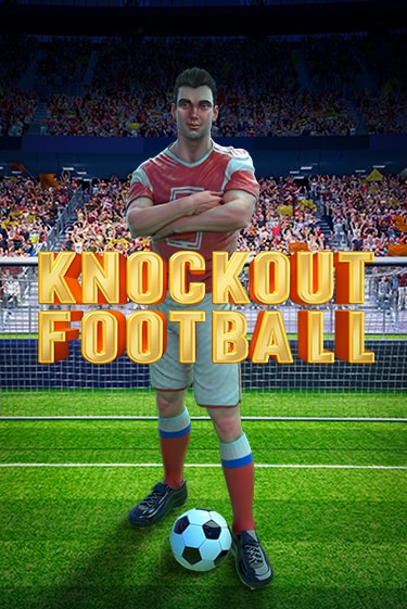 Knockout Football бесплатная онлайн игра от лучшего сайта Гранд Казино Казахстан