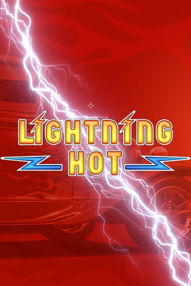 Lightning Hot бесплатная онлайн игра от лучшего сайта Гранд Казино Казахстан