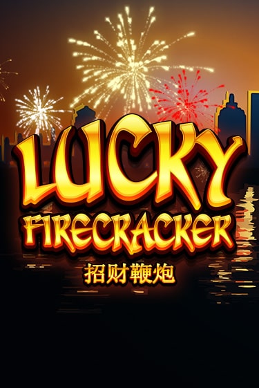 Lucky Firecracker бесплатная онлайн игра от лучшего сайта Гранд Казино Казахстан