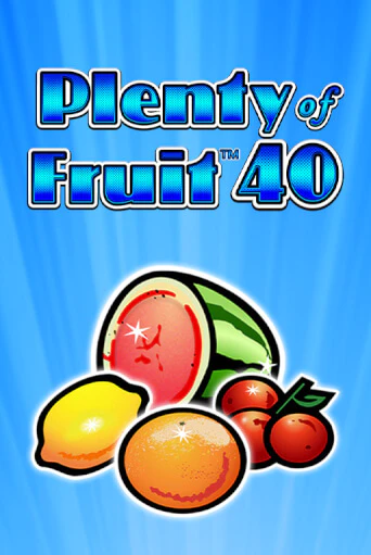 Plenty of Fruit 40 бесплатная онлайн игра от лучшего сайта Гранд Казино Казахстан