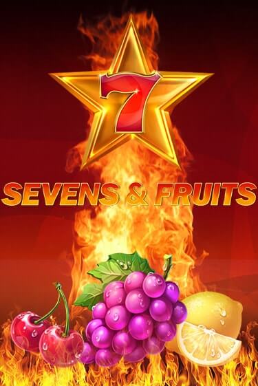 Sevens & Fruits бесплатная онлайн игра от лучшего сайта Гранд Казино Казахстан