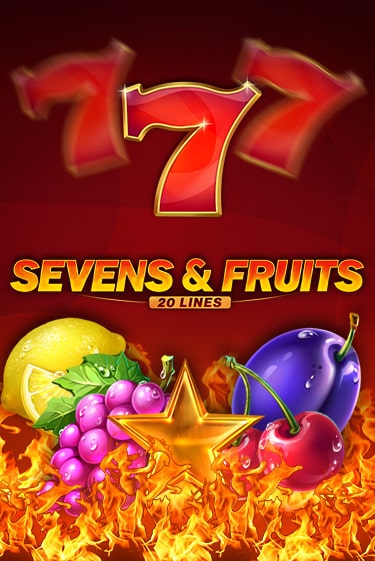 Sevens & Fruits: 20 Lines бесплатная онлайн игра от лучшего сайта Гранд Казино Казахстан