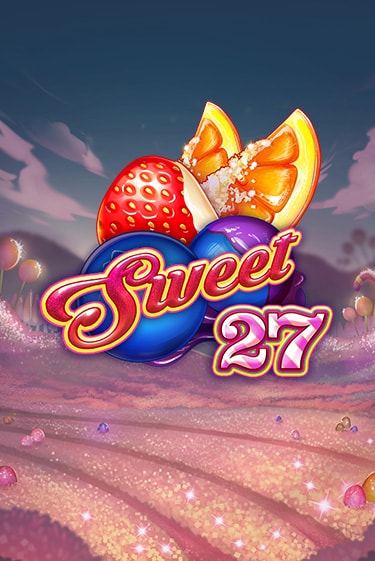 Sweet 27 бесплатная онлайн игра от лучшего сайта Гранд Казино Казахстан